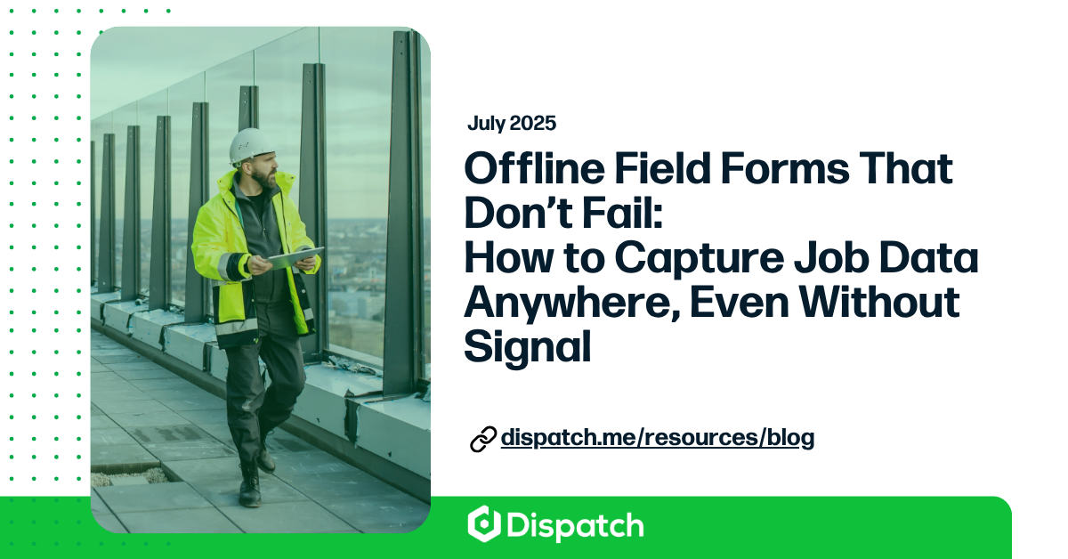 Offline Field Forms: July 2025 Guide Blog