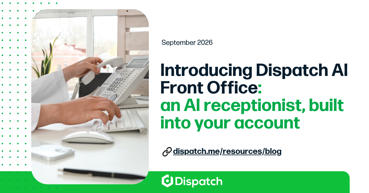 Introducing Dispatch AI Front Office